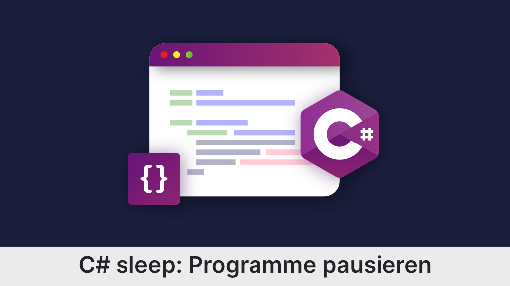 Die C# sleep-Methode: Programme in C# pausieren