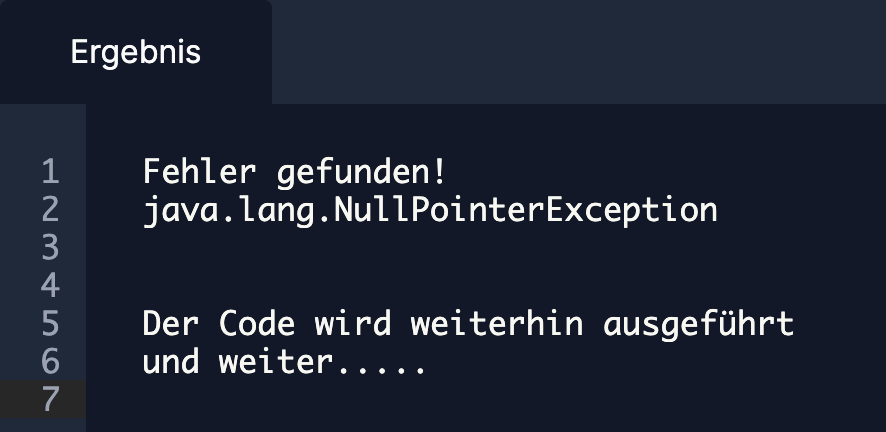 Wir können die Fehlermeldung mit Hilfe eines try-catch Blocks abfangen!